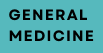 General Medicine