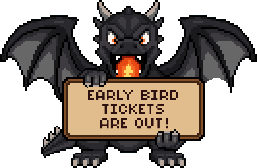 A pixel dragon holding a sign that reads Early Bird Tickets Are Out